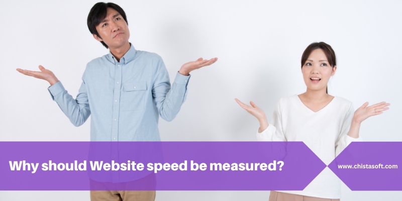 Why should Website speed be measured?