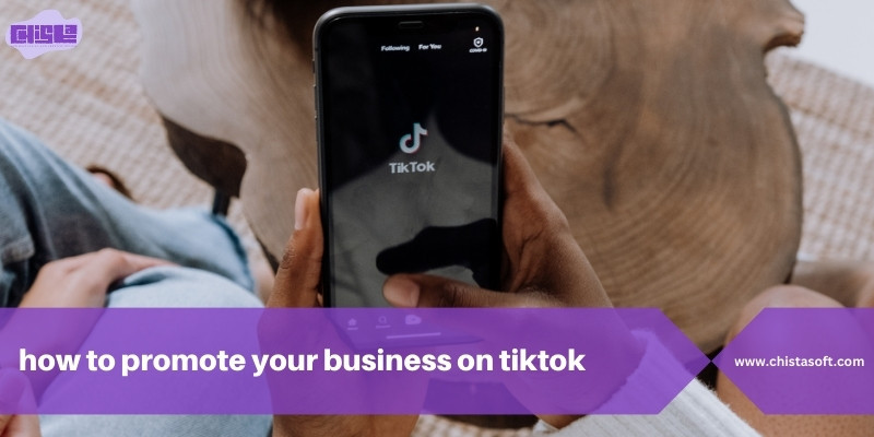How to promote your business on TikTok