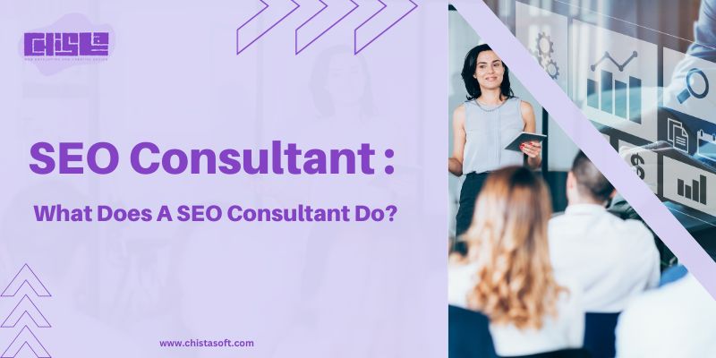 SEO Consultant: What Does A SEO Consultant Do?