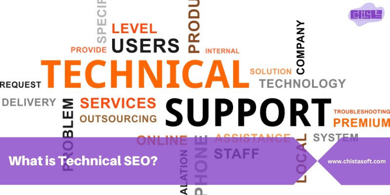 What is Technical SEO exactly? | Technical SEO Checklist of ChistaSoft