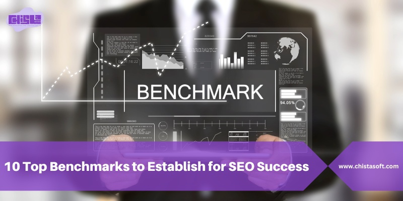 10 Top Benchmarks to Establish for SEO Success