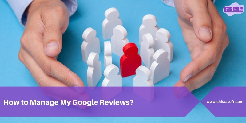 How to manage my Google reviews?