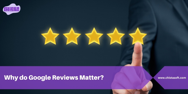 Why do Google reviews matter? | my google reviews